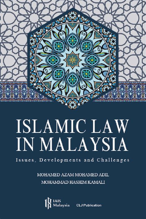   Islamic Law in Malaysia: Understanding its Nuances and Applications: An Exquisite Tapestry Woven with Threads of Tradition and Modernity